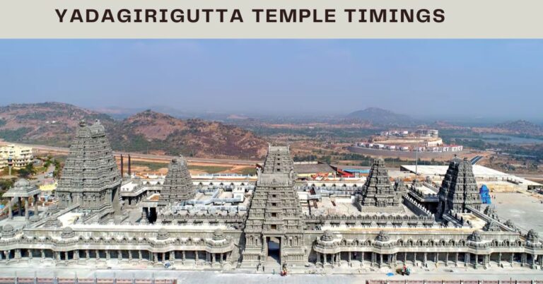 Yadagirigutta Temple Timings