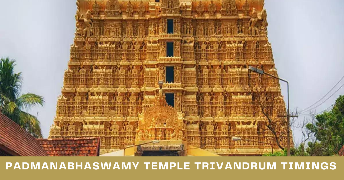 Padmanabhaswamy Temple Trivandrum Timings