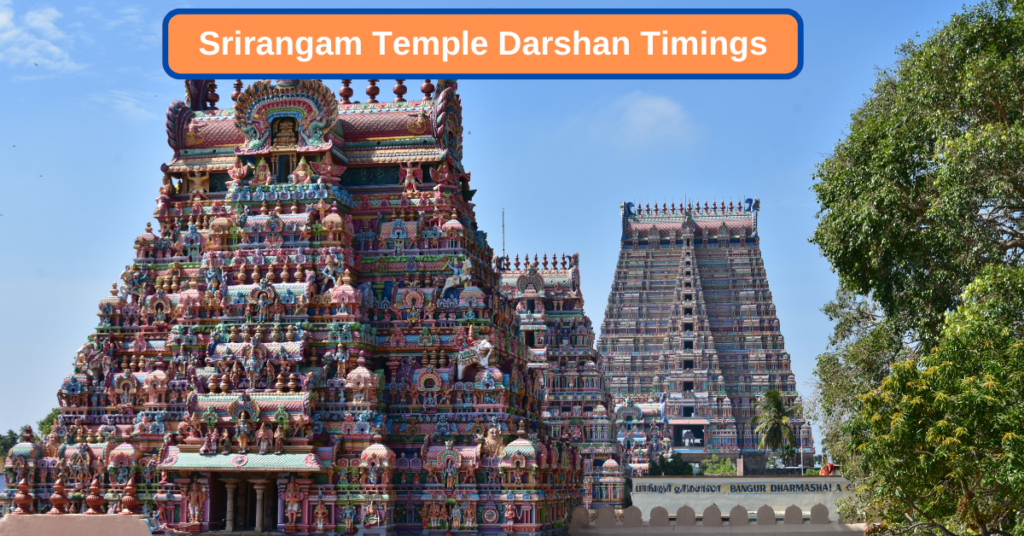 Srirangam Temple Darshan Timings